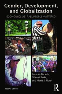bokomslag Gender, Development and Globalization: Economics as If All People Mattered