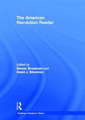 The American Revolution Reader 1