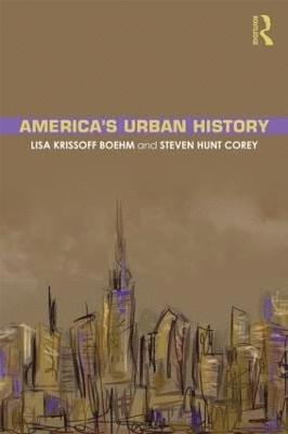 bokomslag America's Urban History