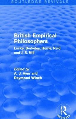 British Empirical Philosophers (Routledge Revivals) 1