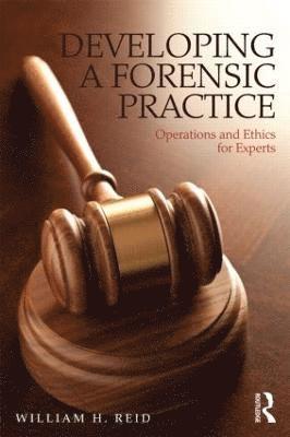 William H. Reid, USA) Reid, William H. (in private practice, Texas - Developing a Forensic Practice, Häftad