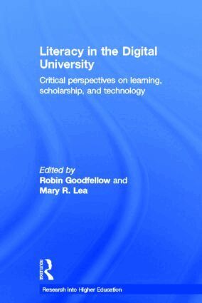 Robin Goodfellow, Mary R. Lea - Literacy in the Digital University, Inbunden