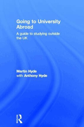 Martin Hyde, Anthony Hyde - Going to University Abroad, Inbunden