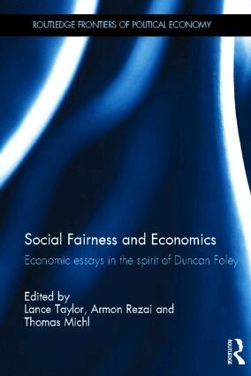 Lance Taylor, Armon Rezai, Thomas Michl - Social Fairness and Economics, Inbunden