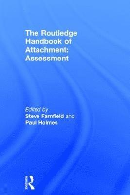 The Routledge Handbook of Attachment: Assessment 1