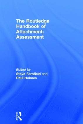 The Routledge Handbook of Attachment: Assessment 1