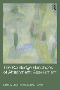 bokomslag The Routledge Handbook of Attachment: Assessment