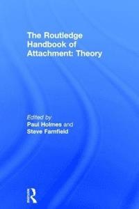 bokomslag The Routledge Handbook of Attachment: Theory