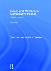 bokomslag Issues and Methods in Comparative Politics
