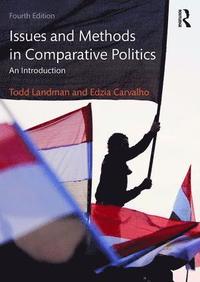 bokomslag Issues and Methods in Comparative Politics