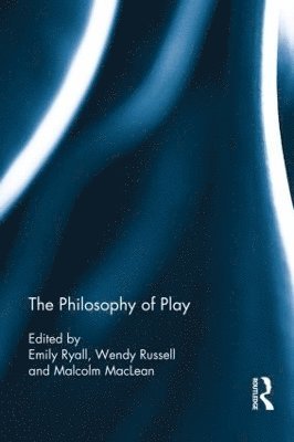 The Philosophy of Play 1