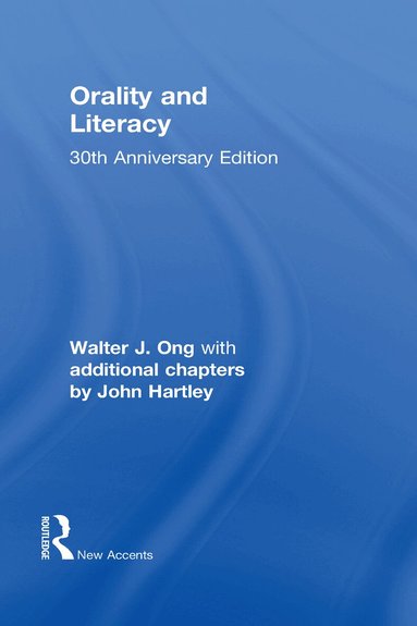 Walter J. Ong - Orality and Literacy, Inbunden