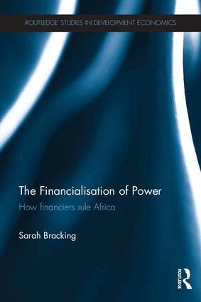 Sarah Bracking - Financialisation of Power, Inbunden