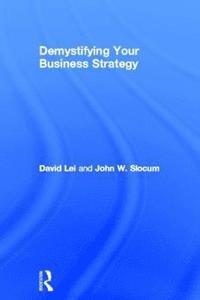 bokomslag Demystifying Your Business Strategy
