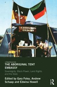 bokomslag The Aboriginal Tent Embassy