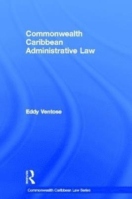 bokomslag Commonwealth Caribbean Administrative Law