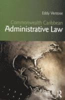 bokomslag Commonwealth Caribbean Administrative Law