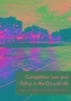 bokomslag Competition Law and Policy in the EU and UK