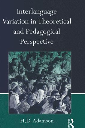 Interlanguage Variation in Theoretical and Pedagogical Perspective 1