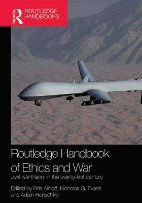 Routledge Handbook of Ethics and War 1
