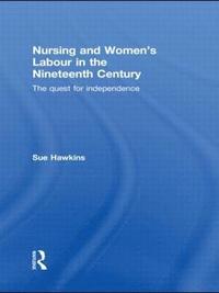 bokomslag Nursing and Women's Labour in the Nineteenth Century