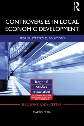 Martin Perry - Controversies in Local Economic Development, Häftad