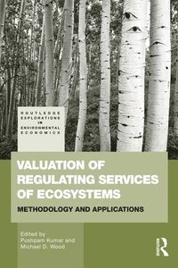 bokomslag Valuation of Regulating Services of Ecosystems