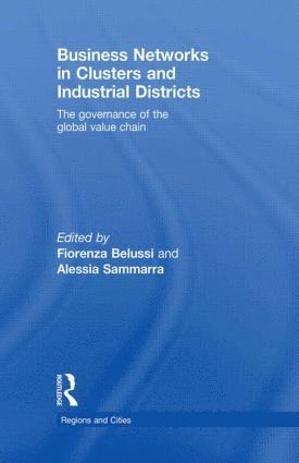 Business Networks in Clusters and Industrial Districts 1