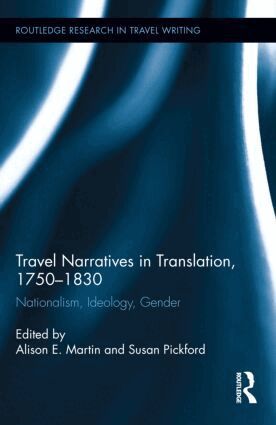 Alison Martin, Susan Pickford - Travel Narratives in Translation, 1750-1830, Inbunden