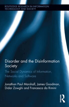 Jonathan Paul Marshall, James Goodman, Didar Zowghi, Francesca da Rimini - Disorder and the Disinformation Society, Inbunden