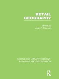 bokomslag Retail Geography (RLE Retailing and Distribution)