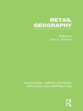 John Dawson - Retail Geography (RLE Retailing and Distribution), Inbunden