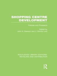 bokomslag Shopping Centre Development (RLE Retailing and Distribution)