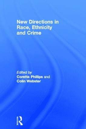 New Directions in Race, Ethnicity and Crime 1