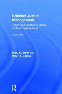 bokomslag Criminal Justice Management, 2nd ed.