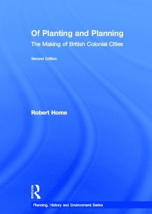 Robert Home, UK) Home, Robert (Anglia Ruskin University - Of Planting and Planning, Inbunden