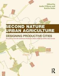 bokomslag Second Nature Urban Agriculture