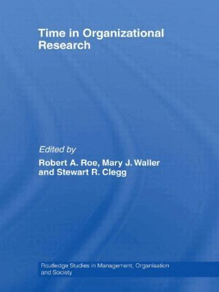 Robert A. Roe, Mary J. Waller, Stewart R. Clegg - Time in Organizational Research, Häftad