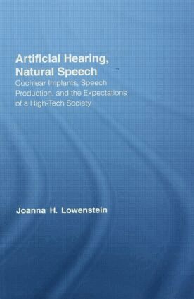 Joanna Hart Lowenstein - Artificial Hearing, Natural Speech, Häftad