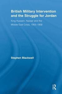 bokomslag British Military Intervention and the Struggle for Jordan