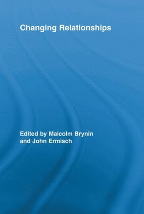 Malcolm Brynin, John Ermisch, UK) Brynin, Malcolm (University of Essex, UK) Ermisch, John (University of Essex - Changing Relationships, Häftad
