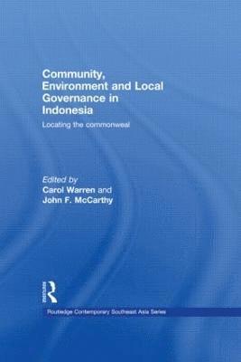Community, Environment and Local Governance in Indonesia 1