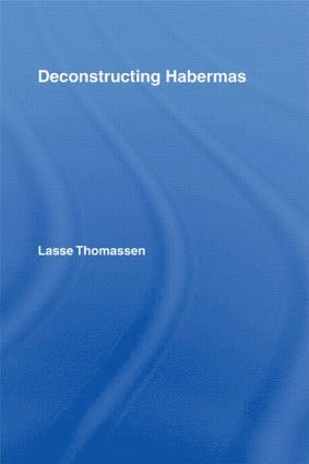 Deconstructing Habermas