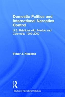 Victor J. Hinojosa, USA) Hinojosa, Victor J. (Baylor University - Domestic Politics and International Narcotics Control, Häftad
