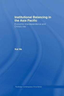 Institutional Balancing in the Asia Pacific 1