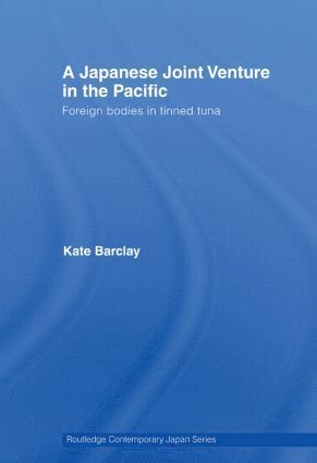 Kate Barclay, Australia) Barclay, Kate (University of Technology, Sydney - Japanese Joint Venture in the Pacific, Häftad