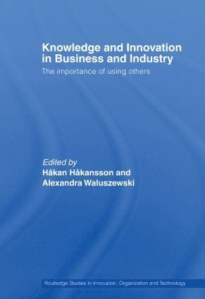 Knowledge and Innovation in Business and Industry 1