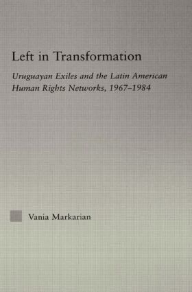 Vania Markarian - Left in Transformation, Häftad