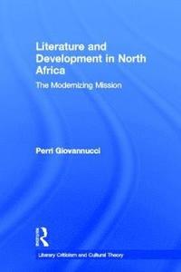 bokomslag Literature and Development in North Africa