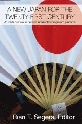 Rien T. Segers, Japan) Segers, Rien T. (International Research Centre for Japanese Studies, Kyoto - New Japan for the Twenty-First Century, Häftad